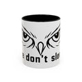 Owl Eyes Coffee Mug – 'We Don't Sleep' Accent Ceramic Mug