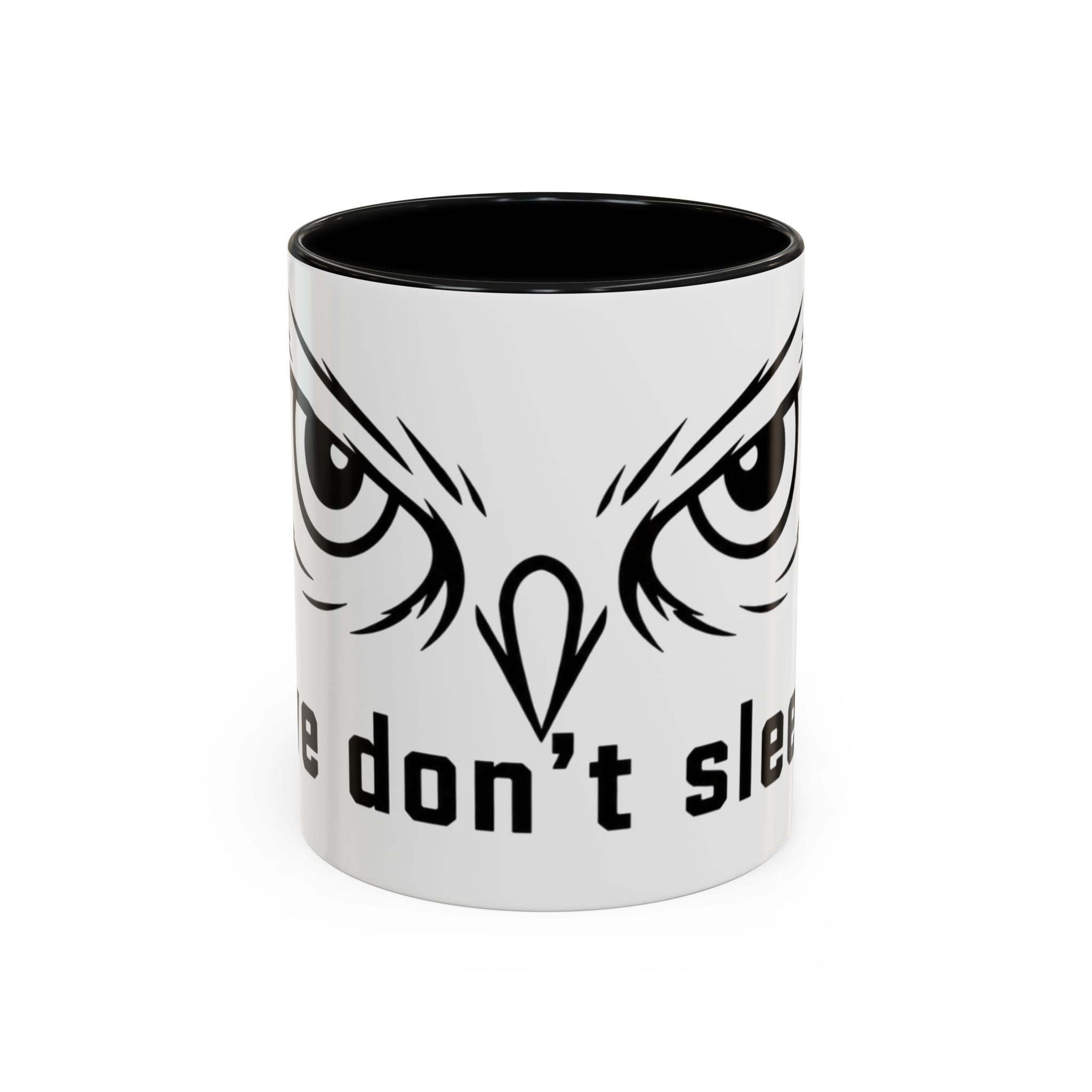 Owl Eyes Coffee Mug – 'We Don't Sleep' Accent Ceramic Mug