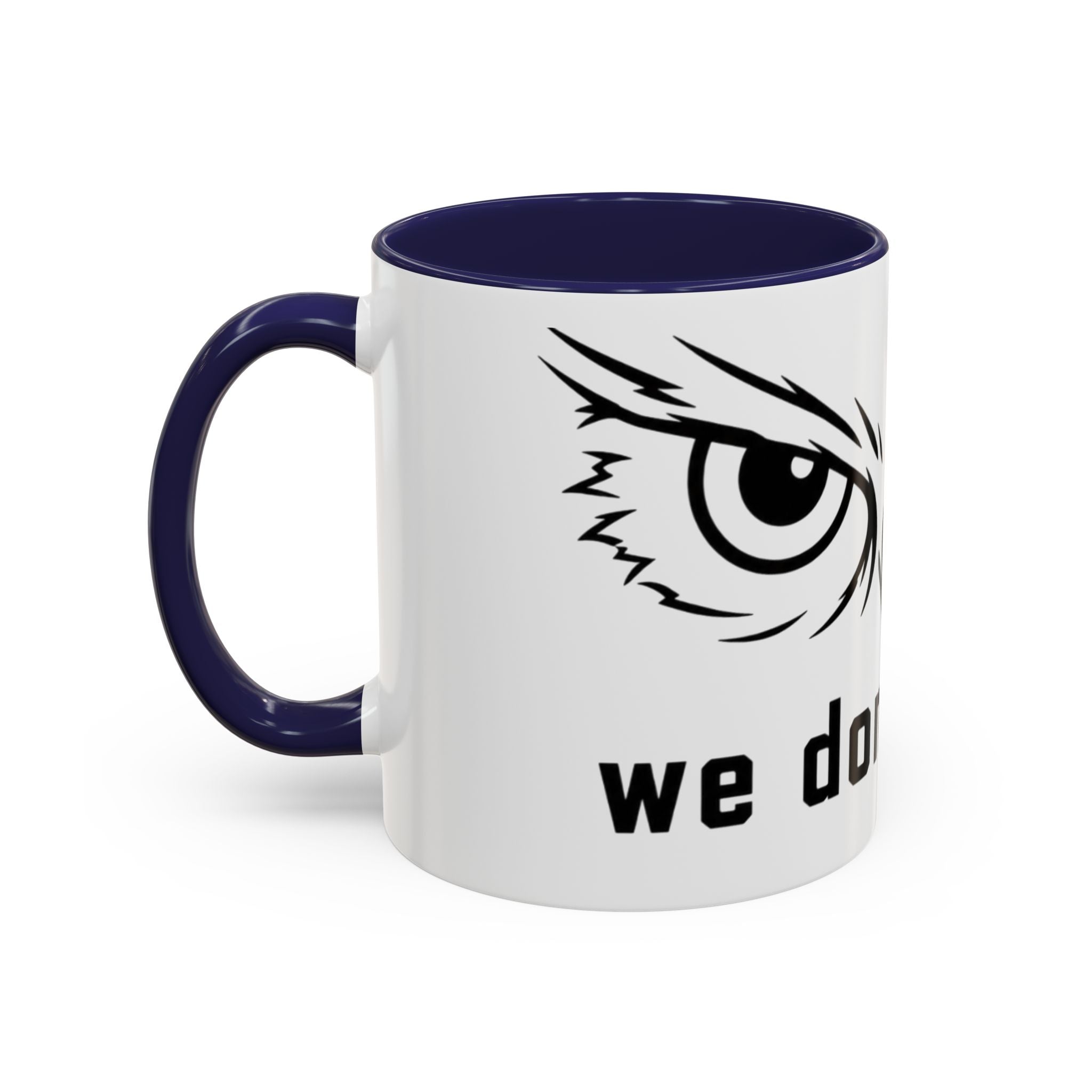 Owl Eyes Coffee Mug – 'We Don't Sleep' Accent Ceramic Mug