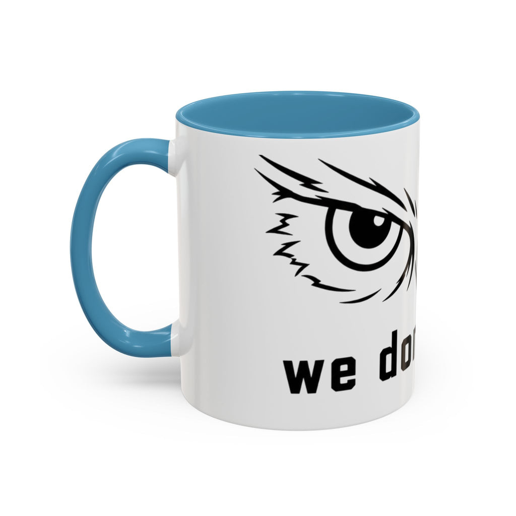 Owl Eyes Coffee Mug – 'We Don't Sleep' Accent Ceramic Mug