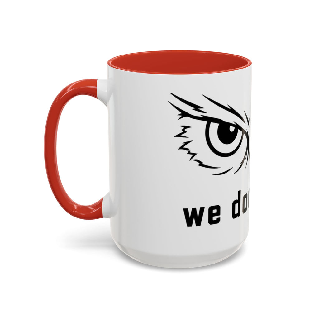 Owl Eyes Coffee Mug – 'We Don't Sleep' Accent Ceramic Mug