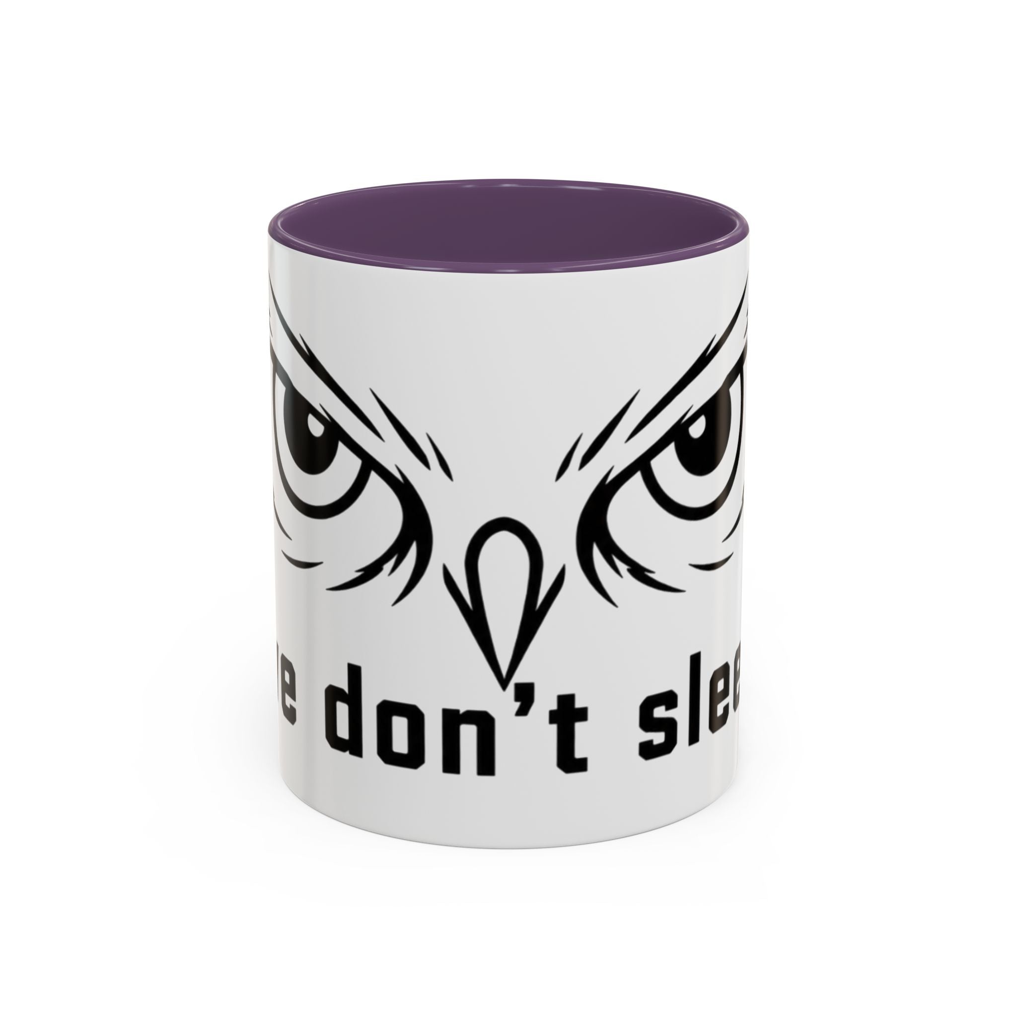 Owl Eyes Coffee Mug – 'We Don't Sleep' Accent Ceramic Mug