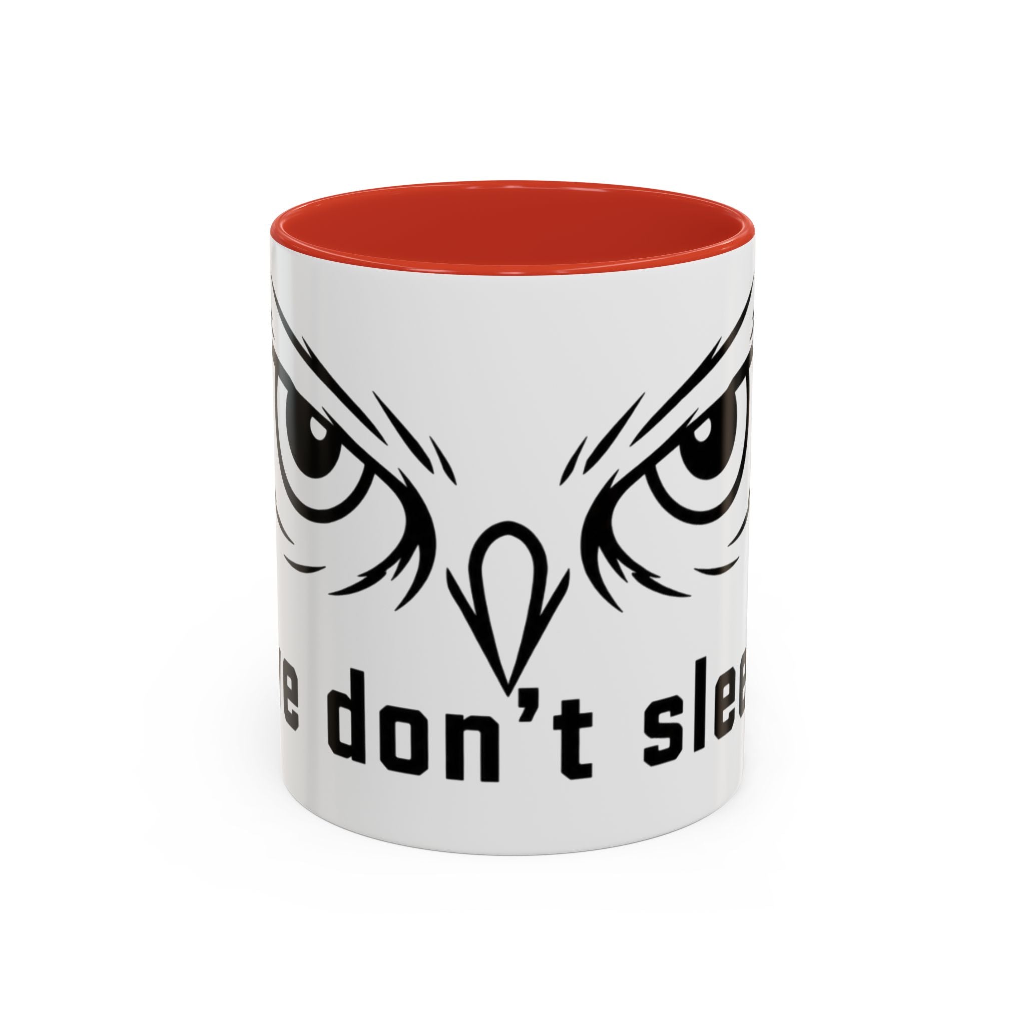 Owl Eyes Coffee Mug – 'We Don't Sleep' Accent Ceramic Mug