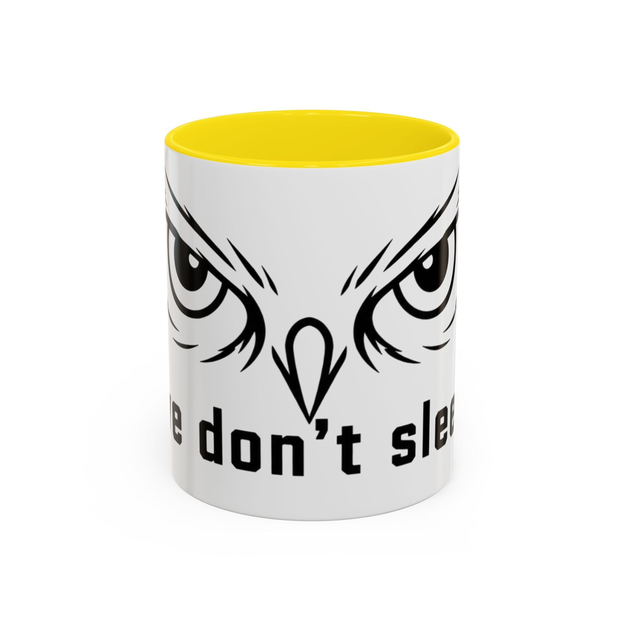Owl Eyes Coffee Mug – 'We Don't Sleep' Accent Ceramic Mug
