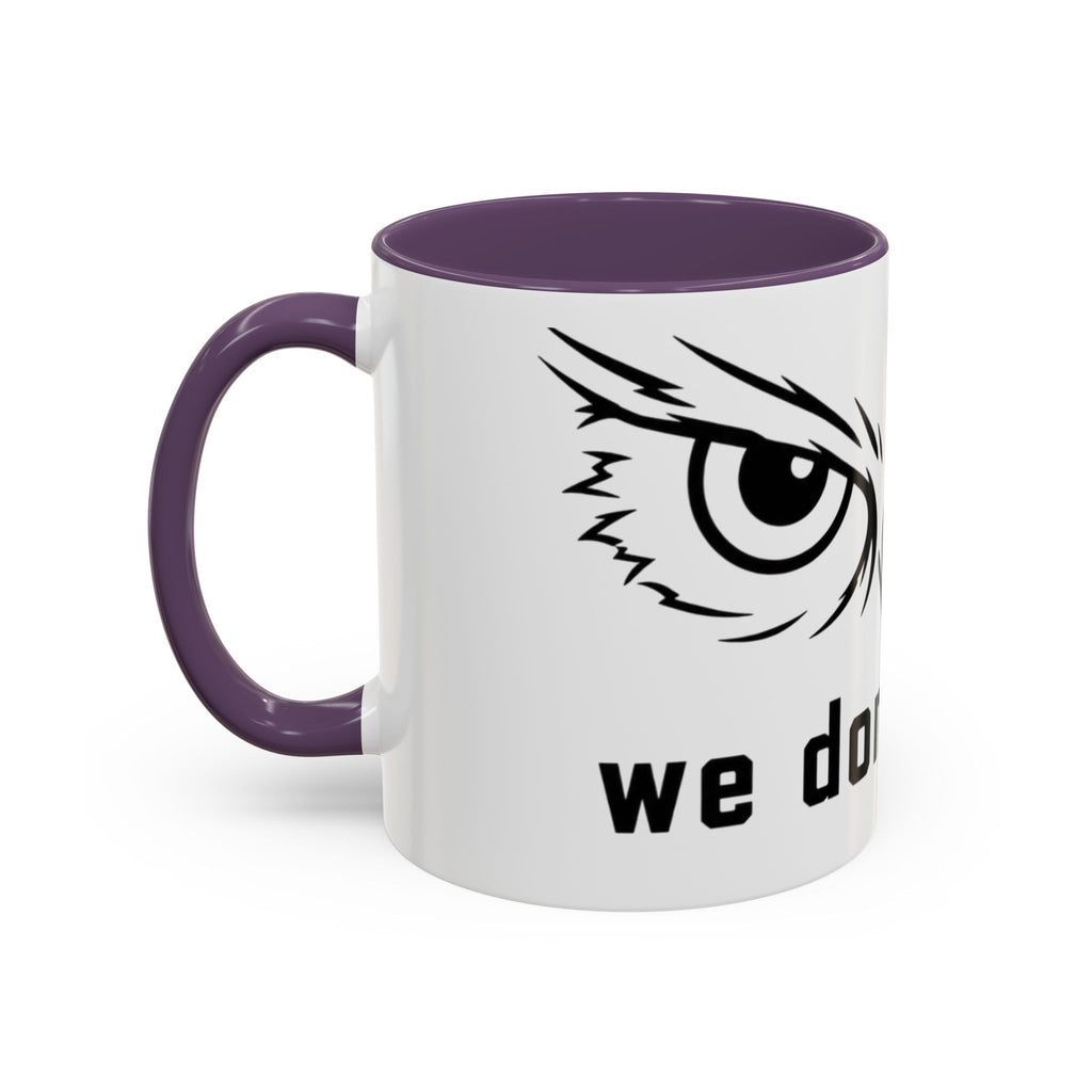 Owl Eyes Coffee Mug – 'We Don't Sleep' Accent Ceramic Mug