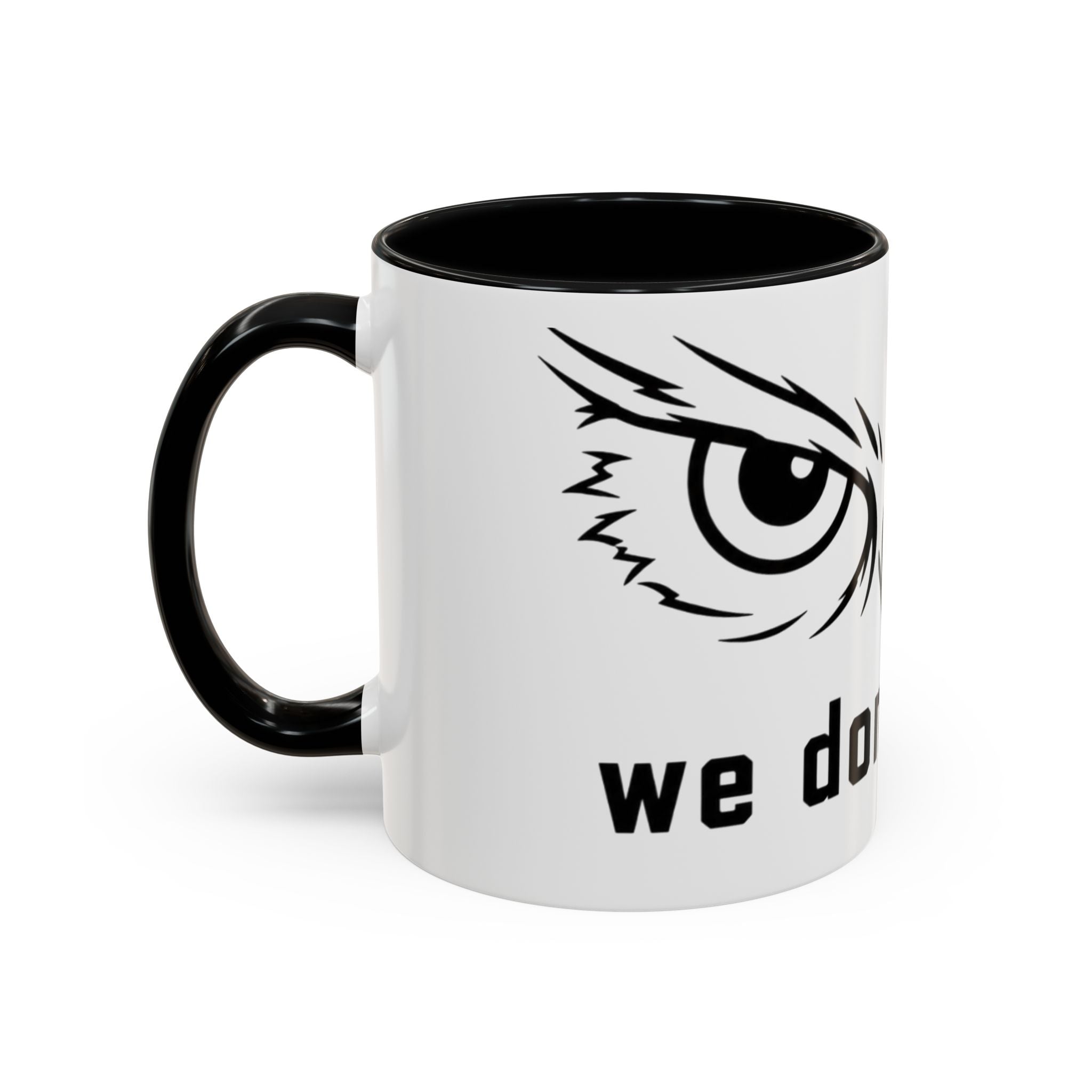 Owl Eyes Coffee Mug – 'We Don't Sleep' Accent Ceramic Mug